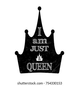 Vector illustration of crown with I am just a queen text. Crown Icon in trendy flat style isolated on white background. Crown symbol for your phone case design, logo, app. Vector illustration, EPS10.