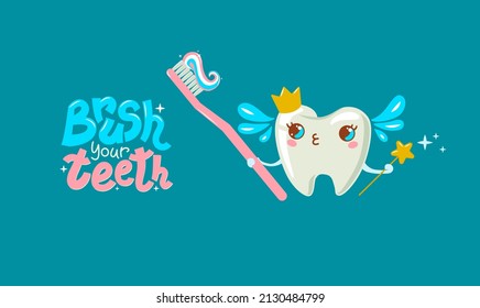 Vector illustration of a crowned tooth holding a toothbrush and paste. Inscription - brush your teeth. For baby, kids clothes, party invitations.