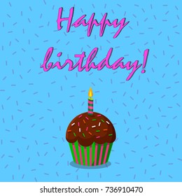 Vector illustration of cup cake with candle on blue confetti background with happy birthday text. Greeting card. 
