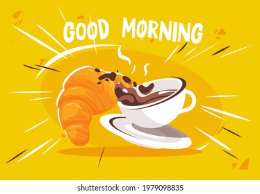 Vector illustration of a cup of coffee with a croissant, breakfast with good morning