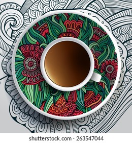 Vector illustration with a Cup of coffee and hand drawn floral ornament on a saucer and background