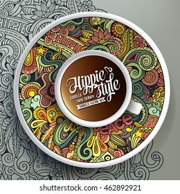 Vector illustration with a Cup of coffee and hand drawn hippie doodles on a saucer and on the background
