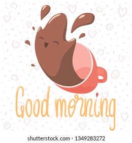 Vector illustration of cup of coffee and lettering "Good morning". Isolated on white background.