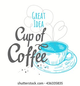 Vector illustration with cup of coffee in sketch funny style. Brush calligraphy elements for your menu design. Handwritten ink lettering.