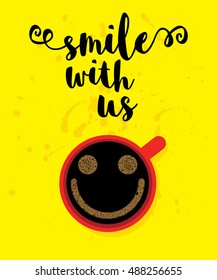 Vector illustration of a cup of coffee with a smile. poster.