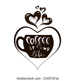 Vector illustration with cup of flavored coffee with hearts and text.Cafe emblem icon. Love coffee concept. 
