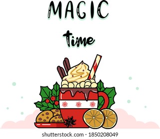 Vector illustration Cup of hot chocolate with marshmallows, whipped cream, cinnamon and spices, Inscription Magic time. for postcards, stickers, printing on clothes and notebooks, eps 10