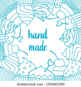 Vector illustration cupcake doodle hand drow with lettering. Background for postcard or flyer