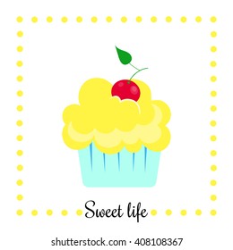 Vector illustration of cupcake. You can use as a template cards and invitations. Design dessert cafe menu.