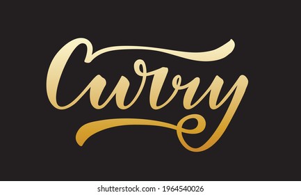 Vector Illustration Of Curry Lettering For Packages, Product Design, Banner, Sticker, Spice Shop Price List And  Decoration. Handwritten Calligraphic Word For Web Or Print
