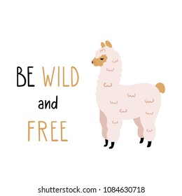 Vector illustration of cute Alpaca with funny lettering. Good for textile print, souvenir, posters, kids apparel print. Card design.