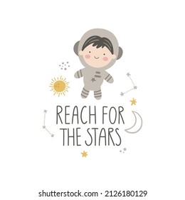 vector illustration of a cute baby astronaut in the sky and hand lettering reach for the stars text surrounded with the images of planets, stars, moon