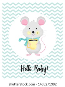 Vector illustration of a cute baby mouse with cup of coffee or tea. Little funny animal kid for baby shower card, birthday card background with words Hello Baby. Vector Illustration