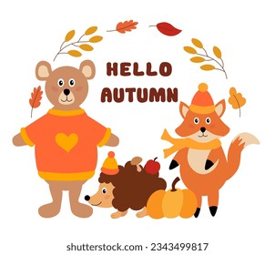 Vector illustration of cute bear, fox, hedgehog with leaves frame, quote Hello Autumn. Isolated objects on white background.