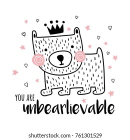 vector illustration of a cute bear in scandinavian style and you are unbearlievable text