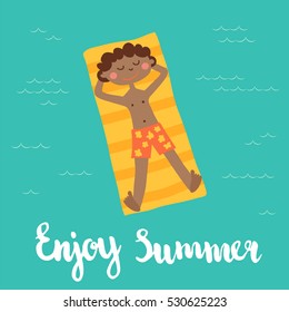 vector illustration of cute boy floating on a swimming mattress, hand lettering Enjoy summer text
