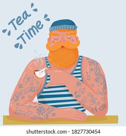 vector illustration with a cute brutal sailor. a sailor in tattoos drinks tea. tea time funny illustration. a man with a red beard and mustache in a vest.