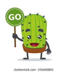 vector illustration of cute cactus mascot or character, holding sign says go, in white background 