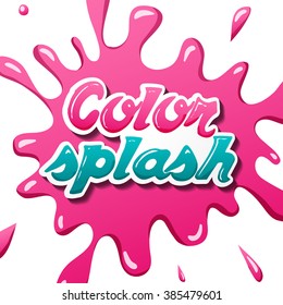 Vector Illustration with Cute Cartoon Color Paint Splashes, Splatters, Splodges, Blots.