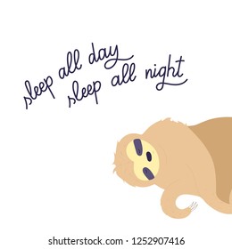 Vector illustration of cute character sloth and lettering. Isolated cartoon baby climbing sloths. Hand drawn jungle animal hanging on a branch of tree. Drawing for print, fabric, textile, poster etc. 