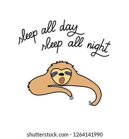 Vector illustration of cute character sloth and lettering. Isolated cartoon baby climbing sloths. Hand drawn jungle animal hanging on a branch of tree. Drawing for print, fabric, textile, poster etc. 