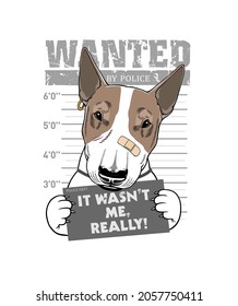 Vector illustration of a cute dog, bull terrier, bulldog, pitbull, staffordshire terrier. Print for poster or t-shirt, stickers, interior painting. Wanted by Police