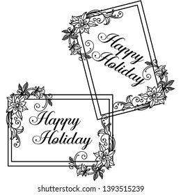 Vector illustration cute drawing flower frame with writing style happy holiday hand drawn