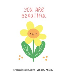 Vector illustration with cute flower with compliment phrases, self love quote. Kids design, for fabric, wrapping, textile, wallpaper