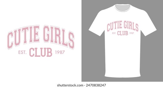 Vector illustration of a cute girl club t-shirt. Girl Team Typography Print, Cute Vintage Pink Template, Frat