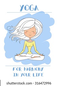 Vector illustration of a cute Girl Practicing Yoga. lotus meditative pose. Template for design cards, notebook, yoga studio, poster and natural cosmetics/Print for T-shirt. Character design. 