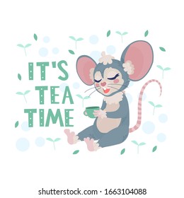 Vector illustration of cute gray mouse with tea cup and it's tea time quote. 