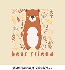 Vector illustration with cute hand drawn bear, lettering, leaves and branches isolated on light background. Design for poster print, t-shirt, card, nursery decoration, fabric