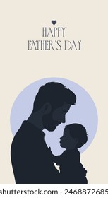 Vector illustration of a cute Happy Father's Day card, silhouette of a small child son daughter in the arms of his father