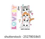 Vector illustration, cute and happy kittens. Design for printing on shirt, poster, banner. White text on pink background. Lovely print for t-shirt