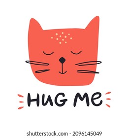 Vector illustration. Cute icon of red cat's head. Lettering "Hug me" on white background. Flat style. Pet lover. Concept for promotion of veterinary station, animal shelter. Design of poster, banner.
