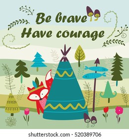 Vector illustration of cute Indian fox with feathers and arrows in cartoon style. 'Be brave, have courage' poster.