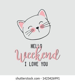 Vector illustration of cute kaaii japanese cat drawn in anime style, cute card with lettering hello, weekend, I love you, can be used as fashion print for t shirt, pajamas, other clothes