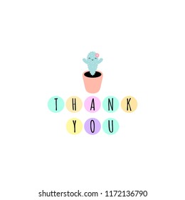 Vector illustration with cute kawaii cactus and phrase: ''Thank you'', perfect for greeting cards, invitations, tags, etc.