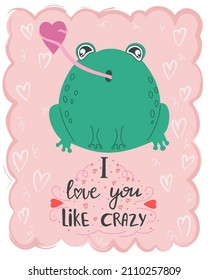 Vector illustration cute kawaii frog with lettering I love you like crazy. Valentine's day concept cartoon characters in love