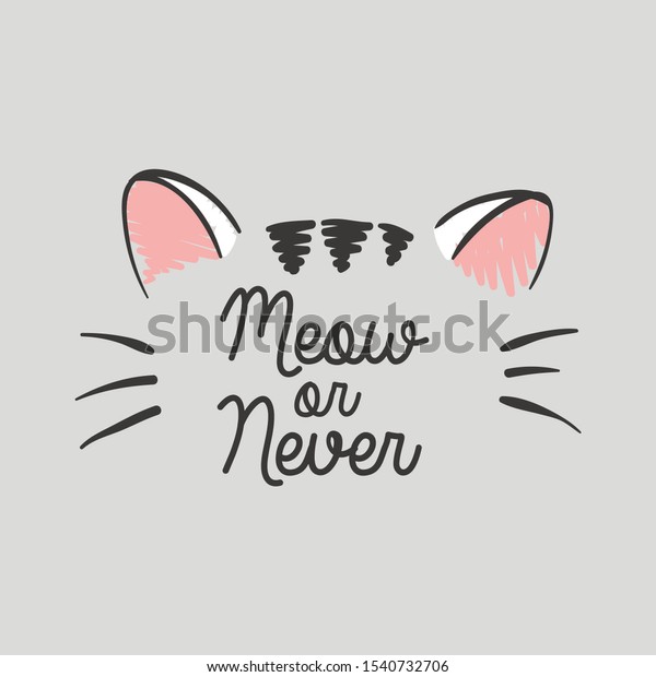 Vector illustration of cute kawaii japanese cat\
drawn in anime style, cute card with lettering Meow or never, can\
be used as fashion print for t shirt, pajamas, other clothes, drawn\
with a tablet