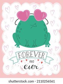 Vector illustration cute kawaii romantic frog with lettering Forever and ever . Valentine's day concept cartoon characters in love