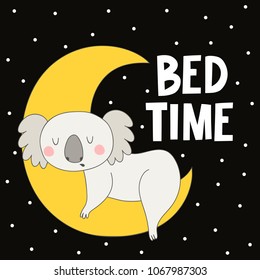 Vector illustration with cute koala on moon and text bed time