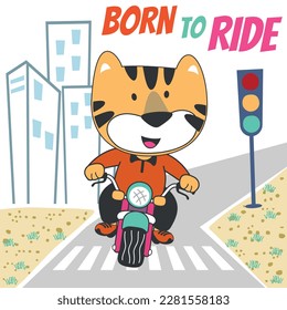 Vector illustration of cute little tiger ride motorcycle. Creative vector childish background for fabric, textile, nursery wallpaper, poster, card, brochure. and other decoration.