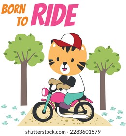 Vector illustration of cute little tiger ride motorcycle. Creative vector childish background for fabric, textile, nursery wallpaper, poster, card, brochure. and other decoration.