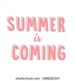 Vector illustration of cute pink cartoon lettering summer is coming drawn with a tablet, hand drawn imitation, 3D effect, fashion print for t shirt or pajamas for girl and woman