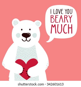 Vector illustration of a cute polar bear with a heart is saying "I love you beary much". Cute romantic illustration with funny text. Valentines card with cartoon character.