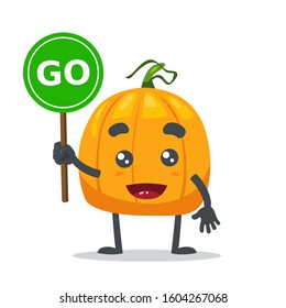 Vector illustration of cute pumpkin holding sign and says go