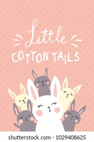 vector illustration, cute rabbits close-up, little cotton tails hand-lettering text