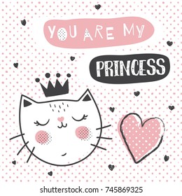 vector illustration, cute and simple scandinavian style cat and you are my princess text