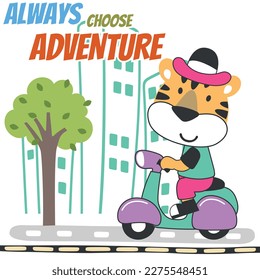 Vector illustration of cute tiger Riding Scooter. Can be used for t-shirt printing, children wear fashion designs, baby shower invitation cards and other decoration. 